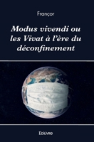 Modus vivendi ou les Vivat à l'ère du déconfinement (French Edition) 2414495472 Book Cover