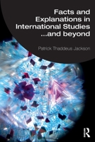 Facts and Explanations in International Studies: … and beyond 1032597046 Book Cover