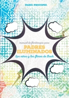 Manual de floriterapia para padres iluminados. Los niños y las flores de bach 8831632701 Book Cover