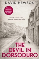 The Devil in Dorsoduro: An atmospheric Venetian murder mystery 1917705824 Book Cover