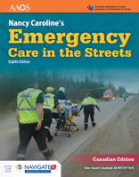 Nancy Caroline's Emergency Care in the Streets Advantage Package (Canadian Edition) 128419664X Book Cover