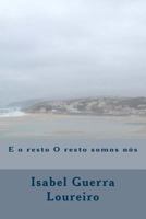 E o resto O resto somos n�s 1543087515 Book Cover