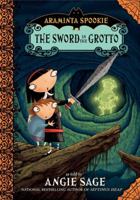 The Sword in the Grotto (Araminta Spookie, #2) 006077486X Book Cover