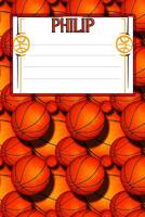 Basketball Life Philip: College Ruled Composition Book 1098595637 Book Cover