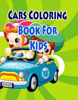 Cars Coloring Book For Kids: Coloring Pages for Kids 1508815860 Book Cover