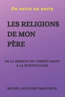 Les religions de mon père B0BSJHLQHW Book Cover