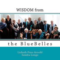 Wisdom from the BlueBelles 148111798X Book Cover