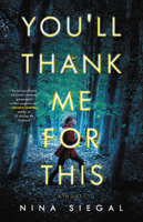 You'll Thank Me for This: A Novel 0316703567 Book Cover