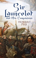The Story of Sir Launcelot and His Companions 1978010249 Book Cover