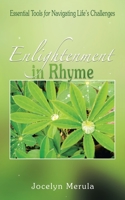 Enlightenment in Rhyme: Essential Tools for Navigating Life's Challenges 1982286806 Book Cover