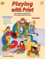 Playing with Print: Fun Activities and Ideas for Fostering Emergent Literacy 1596471336 Book Cover
