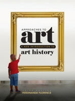 Approaches to Art: A New Introduction to Art History 1516583582 Book Cover