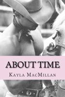 About Time: A Love Story 1537642146 Book Cover