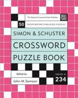 Simon and Schuster Crossword Puzzle Book #234: The Original Crossword Puzzle Publisher (Simon & Schuster Crossword Puzzle Books) 0743222741 Book Cover