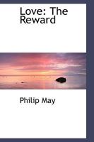 Love: The Reward 1103650483 Book Cover