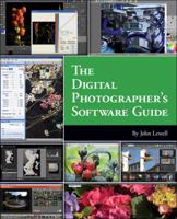 The Digital Photographer's Software Guide 1598635433 Book Cover