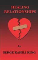 Healing Relationships 1890850217 Book Cover