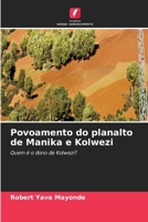 Povoamento do planalto de Manika e Kolwezi (Portuguese Edition) 6630009665 Book Cover
