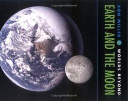 Earth and the Moon: World's Beyond 0761323589 Book Cover