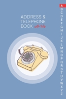Address & Telephone Book with tabs: Personalized Address Book "6x9" 140 Pages, 312 Spaces for Name, Address, Phone Numbers, Email and Website 1674992432 Book Cover