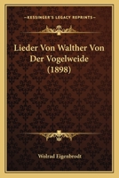 Lieder Von Walther Von Der Vogelweide 1022516515 Book Cover