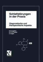 Schlafstorungen in Der Praxis: Diagnostische Und Therapeutische Aspekte. Symposium Zum 38. Deutschen Kongress Fur Arztliche Fortbildung Berlin 1989 3663052540 Book Cover
