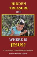 Hidden Treasure or Where Is Jesus? 0944851576 Book Cover