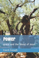 Power: grace and the blood of Jesus 1520632479 Book Cover