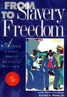 From Slavery to Freedom: A History of African Americans (2 Vols. in 1) 0070219079 Book Cover
