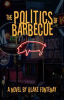 Politics of Barbecue 0895875853 Book Cover