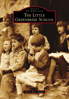 Little Greenbrier School 1467107530 Book Cover