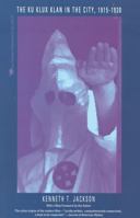 The Ku Klux Klan in the City, 1915-1930 0929587820 Book Cover