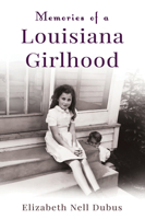 Memories of a Louisiana Girlhood 1946160997 Book Cover