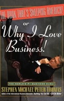 The Book That's Sweeping America!: Or Why I Love Business! 0471173983 Book Cover