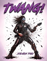 Twang! 1809062128 Book Cover