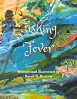 Fishing Fever: FISHING AFTER SCHOOL! B0H6TXJSPR Book Cover