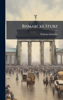 Bismarcks Sturz (German Edition) 1024370615 Book Cover