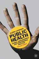 Public Health: Power, Empowerment and Professional Practice 1137546034 Book Cover