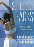 Self Help for Backs : Say Goodbye to Back Pain 0007147449 Book Cover