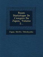 R Sum Statistique de L'Empire Du Japon, Volume 2... 1249620716 Book Cover