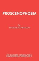 Proscenophobia 0573019738 Book Cover