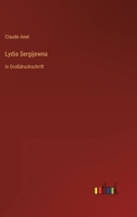 Lydia Sergijewna: in Großdruckschrift 3368479822 Book Cover