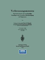 Verbrennungsmotoren: Thermodynamische Und Versuchsmassige Grundlagen Unter Besonderer Berucksichtigung Der Flugmotoren 3642982549 Book Cover