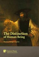 The Distinction of Human Being 1622730496 Book Cover