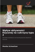 Wplyw aktywnosci fizycznej na cukrzyce typu 2 (Polish Edition) 6630307720 Book Cover