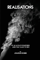 Realisations Of An Always Searching Mind That Came To Rest 1915206383 Book Cover
