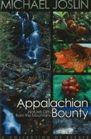 Appalachian Bounty: Nature's Gifts from the Mountains 1570721645 Book Cover
