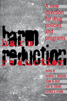 Harm Reduction: A New Direction for Drug Policies and Programs 0802078052 Book Cover