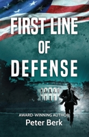 First Line of Defense 1952961289 Book Cover