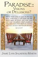 Paradise: Visions or Delusions? 1618639412 Book Cover